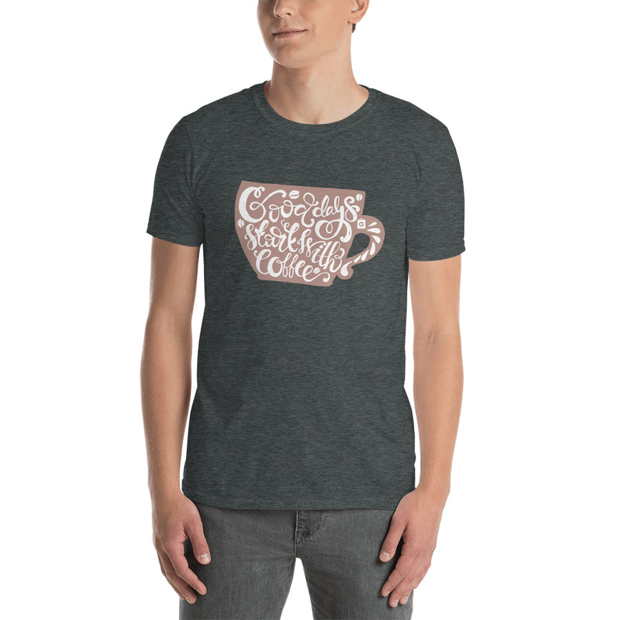 Men's Round Neck T Shirt - Good days start with coffee