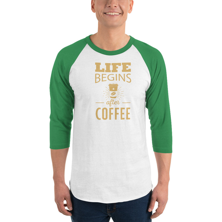 Men's 3/4th Sleeve Raglan T- Shirt - Life begins after coffee