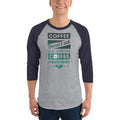 Men's 3/4th Sleeve Raglan T- Shirt - Coffee Understands