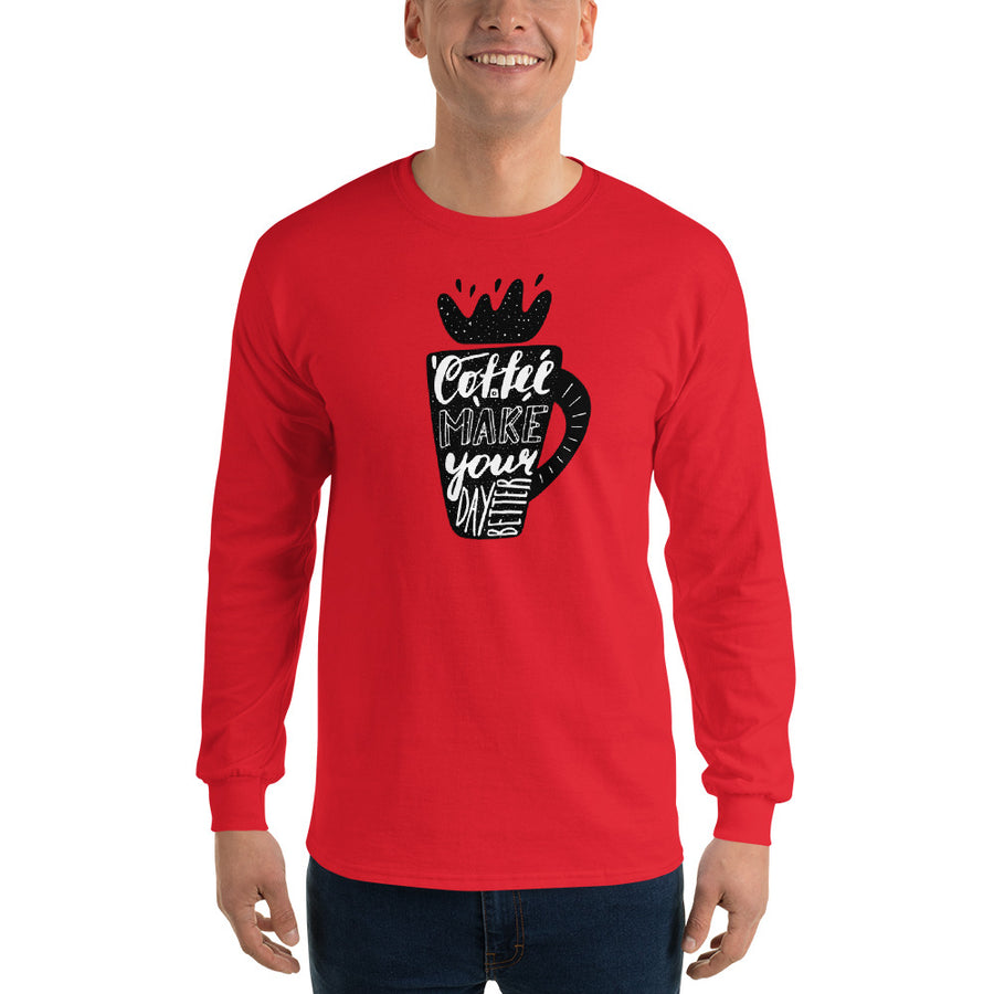 Men's Long Sleeve T-Shirt - Coffee makes your day better