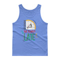 Men's Classic Tank Top - Legends are Always Late