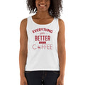 Women's Missy Fit Tank top - Everything gets better with coffee