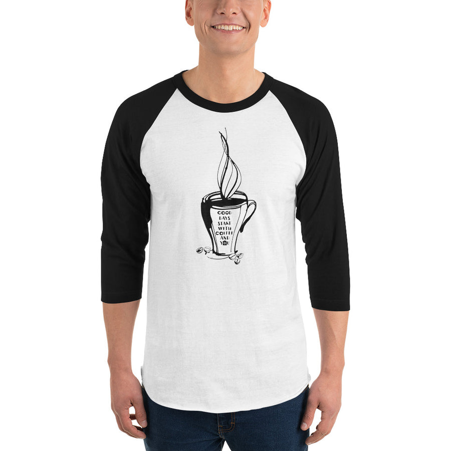 Men's 3/4th Sleeve Raglan T- Shirt - Good days start with coffee & you - mug