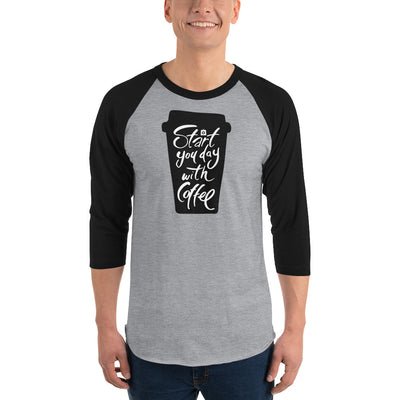 Men's 3/4th Sleeve Raglan T- Shirt - Start your day with coffee