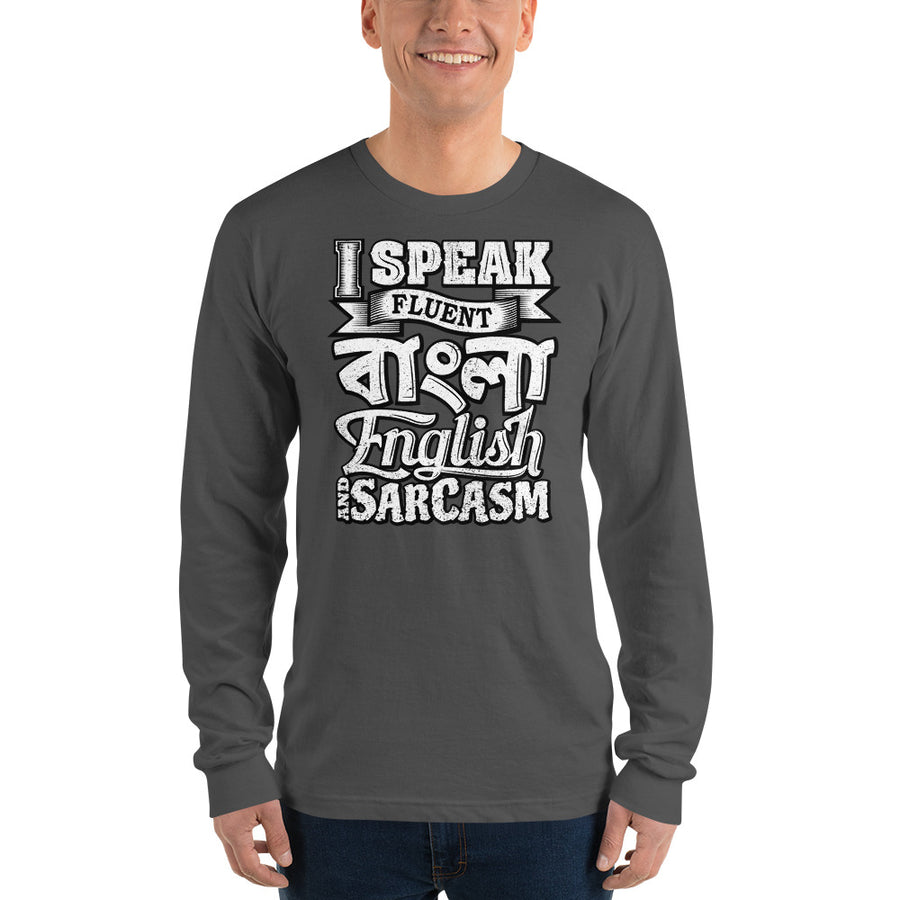 Bengali Unisex Fine Jersey Long Sleeve T-Shirt - I speak Sarcasm - Grunge