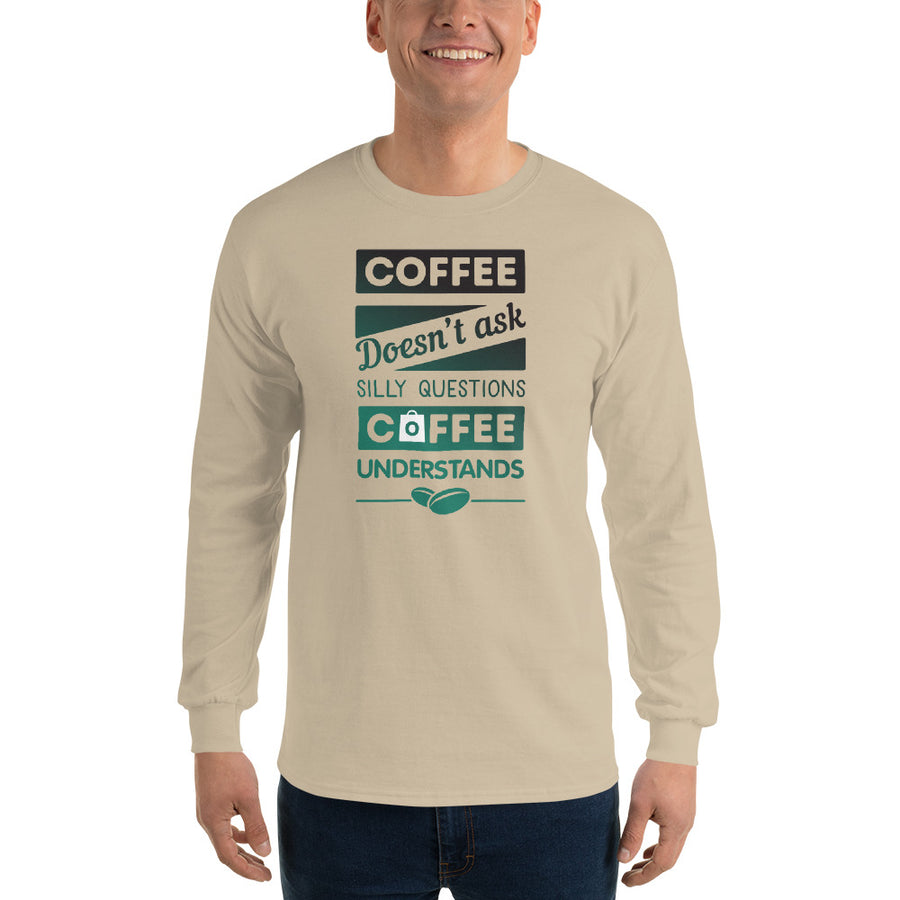 Men's Long Sleeve T-Shirt - Coffee Understands