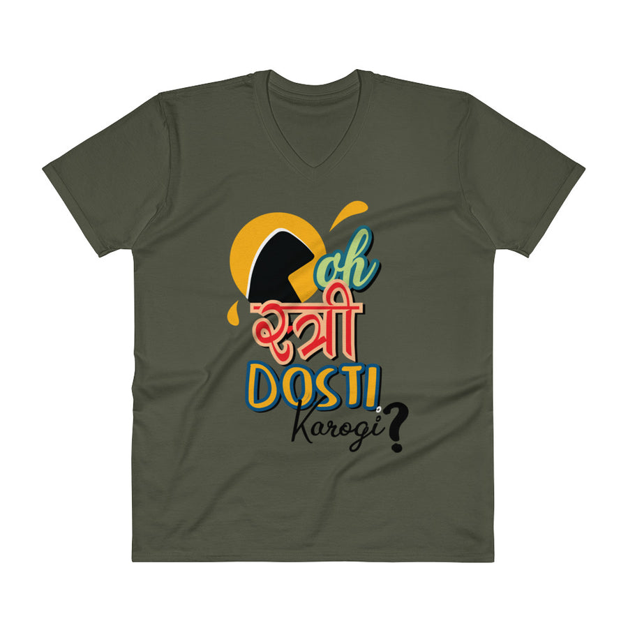 Men's V- Neck T Shirt - Oh Stree Dosti Karogi?