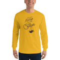 Men's Long Sleeve T-Shirt - There's always time for coffee