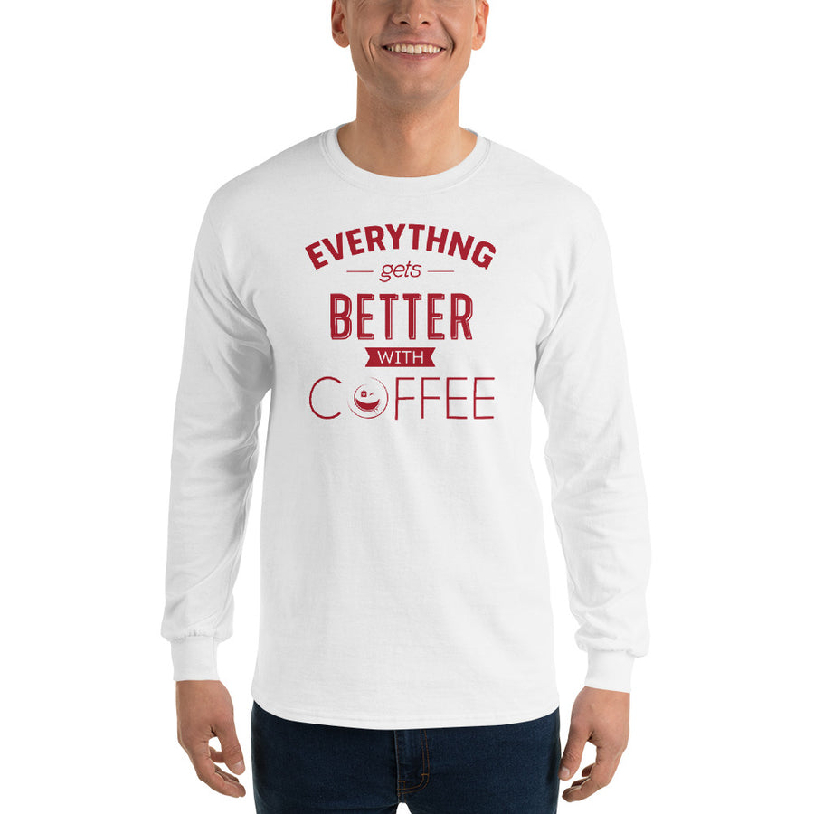 Men's Long Sleeve T-Shirt - Everything gets better with coffee