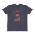 Men's V- Neck T Shirt - All you need is love