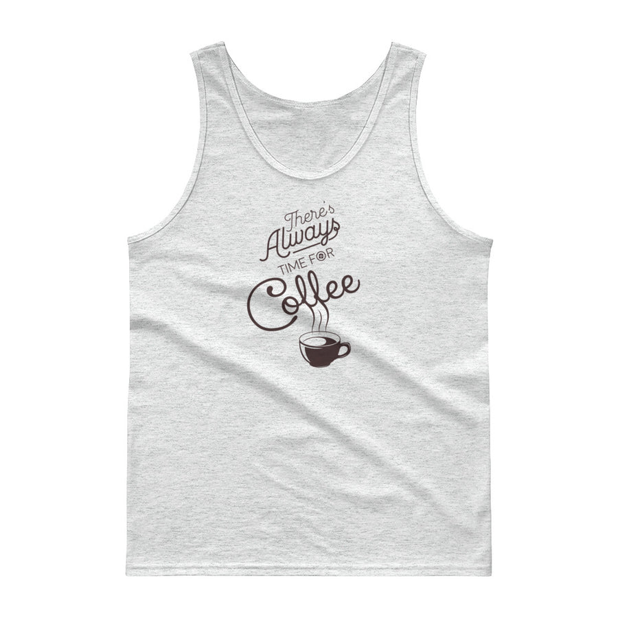 Men's Classic Tank Top - There's always time for coffee