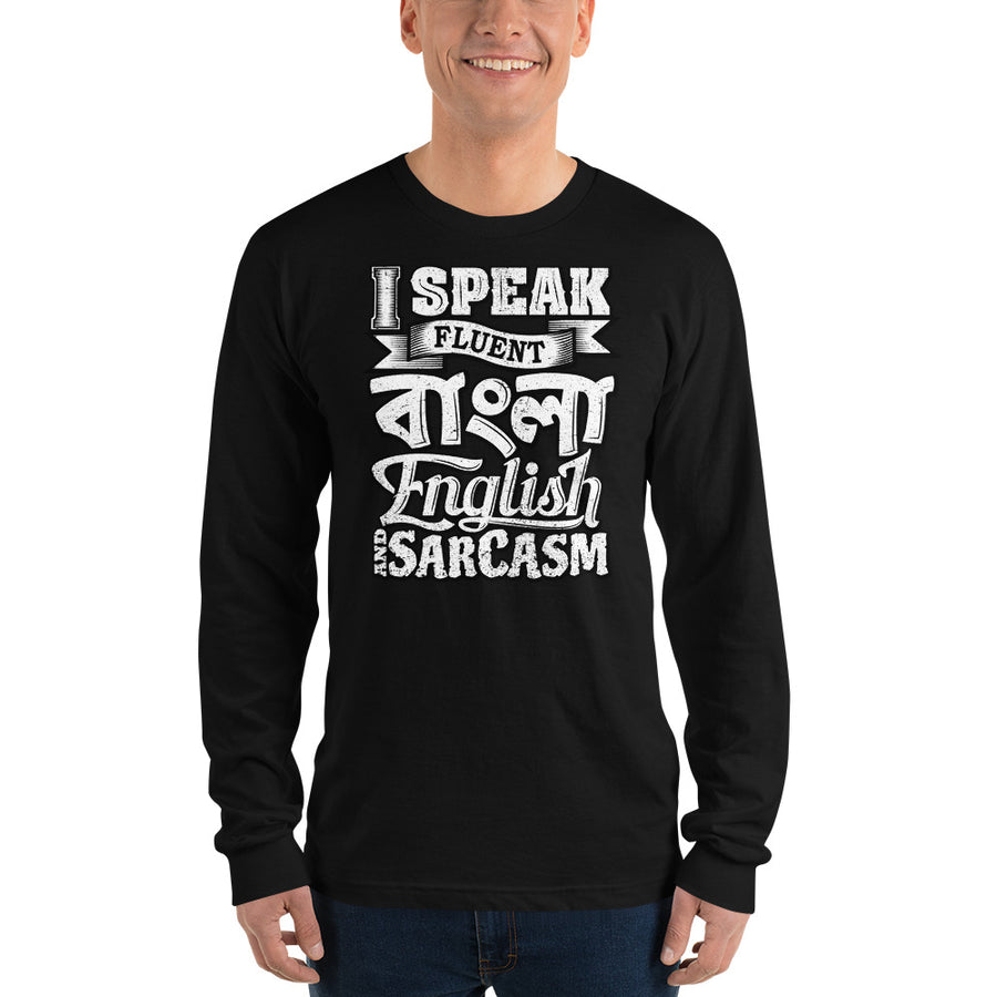 Bengali Unisex Fine Jersey Long Sleeve T-Shirt - I speak Sarcasm - Grunge