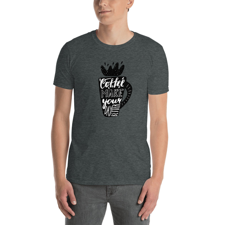 Men's Round Neck T Shirt - Coffee makes your day better